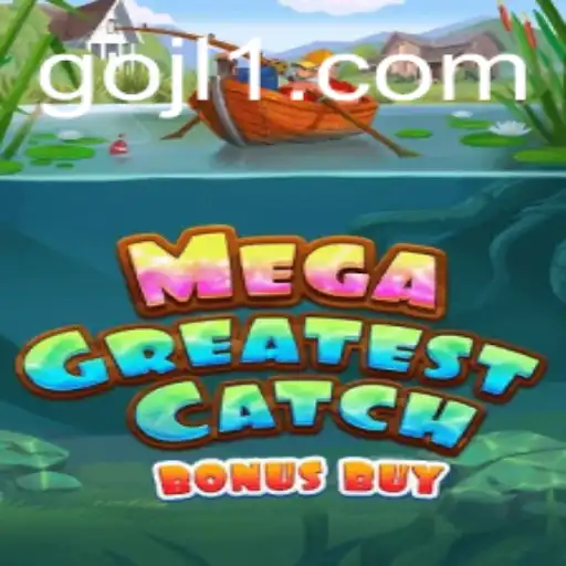 MegaGreatestCatchBonusBuy: Dive Into the Ultimate Gaming Experience